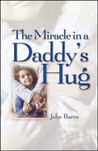 Cover Miracle in a Daddy's Hug GIFT