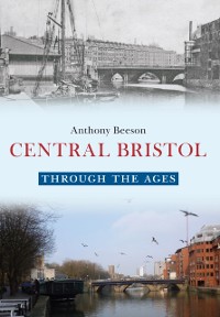 Cover Central Bristol Through the Ages
