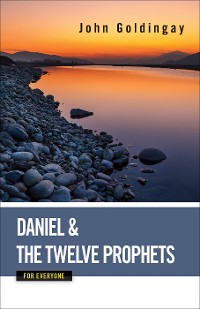 Cover Daniel and the Twelve Prophets for Everyone