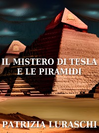Cover Il mistero di Tesla e le piramidi