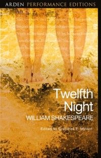 Cover Twelfth Night: Arden Performance Editions