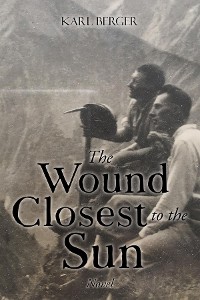 Cover The Wound Closest to the Sun Novel