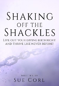 Cover Shaking Off the Shackles