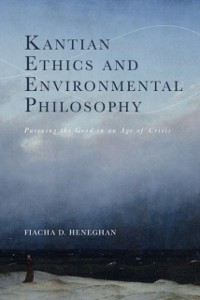 Cover Kantian Ethics and Environmental Philosophy