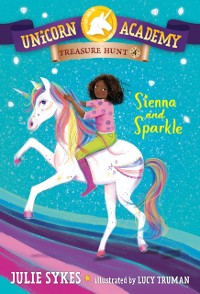 Cover Unicorn Academy Treasure Hunt #4: Sienna and Sparkle