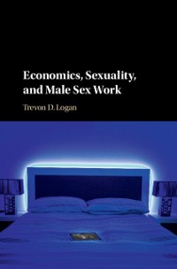 Cover Economics, Sexuality, and Male Sex Work