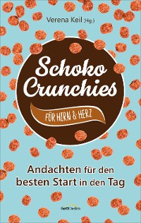Cover Schoko-Crunchies für Hirn & Herz