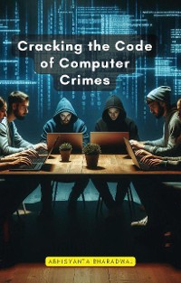 Cover Cracking the Code of Computer Crimes