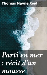 Cover Parti en mer : récit d'un mousse