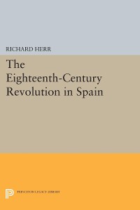 Cover The Eighteenth-Century Revolution in Spain