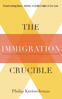 Cover The Immigration Crucible