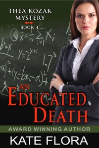 Cover Educated Death (The Thea Kozak Mystery Series, Book 4)