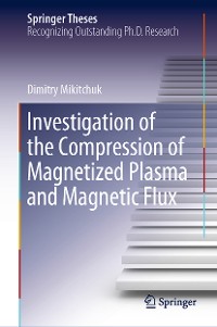 Cover Investigation of the Compression of Magnetized Plasma and Magnetic Flux