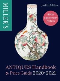 Cover Miller's Antiques Handbook & Price Guide 2020-2021