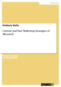 Cover Current and Past Marketing Strategies of Microsoft