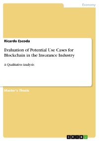 Cover Evaluation of Potential Use Cases for Blockchain in the Insurance Industry