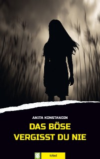 Cover Das Böse vergisst du nie