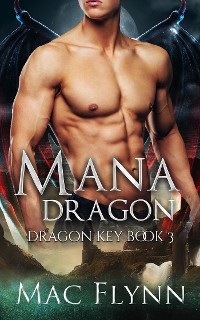 Cover Mana Dragon: Dragon Key Book 3 (Dragon Shifter Romance)