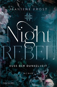 Cover Night Rebel 1 - Kuss der Dunkelheit