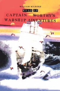 Cover More of Captain Worthy’s Warship Adventures