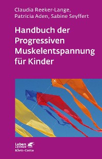 Cover Handbuch der Progressiven Muskelentspannung für Kinder (Leben Lernen, Bd. 232)