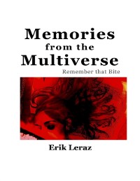 Cover Memories from the Multiverse: Remember That Bite