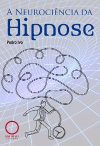 Cover A Neurociência da Hipnose