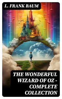 Cover THE WONDERFUL WIZARD OF OZ – Complete Collection