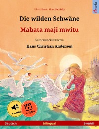 Cover Die wilden Schwäne – Mabata maji mwitu (Deutsch – Swahili)
