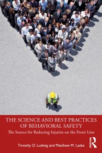Cover The Science and Best Practices of Behavioral Safety