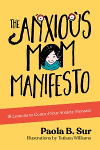 Cover The Anxious Mom Manifesto