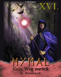 Cover Der Hexer von Hymal, Buch XVI: Kein Weg zurück