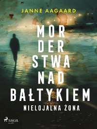 Cover Morderstwa nad Bałtykiem 5: Nielojalna żona