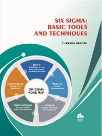 Cover Six Sigma: Basic Tools and Techniques