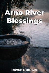 Cover Arno River Blessings