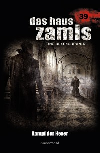 Cover Das Haus Zamis 39 – Kampf der Hexer
