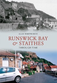 Cover Runswick Bay & Staithes Through Time