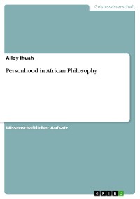 Cover Personhood in African Philosophy