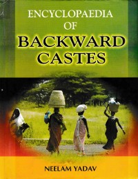 Cover Encyclopaedia Of Backward Castes (Backward Castes: Struggle for Emancipation)