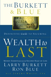 Cover Burkett & Blue Definitive Guide to Securing Wealth to Last