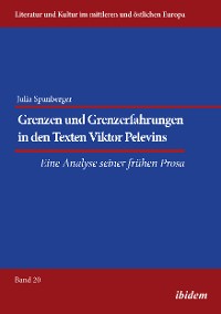 Cover Grenzen und Grenzerfahrungen in den Texten Viktor Pelevins