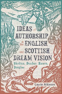 Cover Ideas of Authorship in the English and Scottish Dream Vision