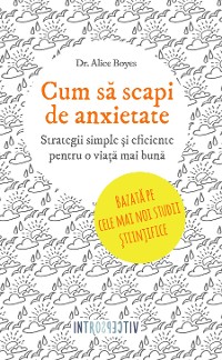 Cover Cum să scapi de anxietate