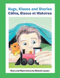 Cover Hugs, Kisses and Stories Câlins, Bisous Et Histoires