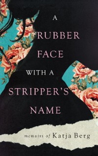 Cover A Rubber Face with a Stripper's Name