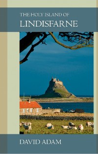 Cover The Holy Island of Lindisfarne