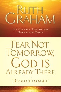 Cover Fear Not Tomorrow, God Is Already There Devotional