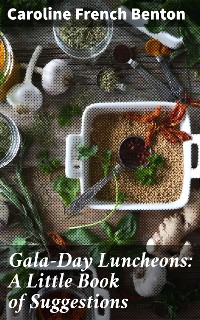 Cover Gala-Day Luncheons: A Little Book of Suggestions