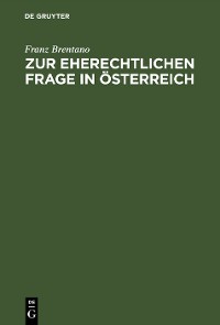 Cover Zur eherechtlichen Frage in Österreich