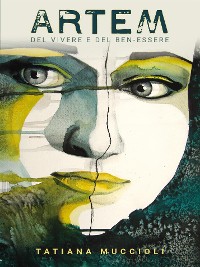Cover "Artem" - Del Vivere e del Ben-Essere (Come potenziare la salute psico-fisica della persona)